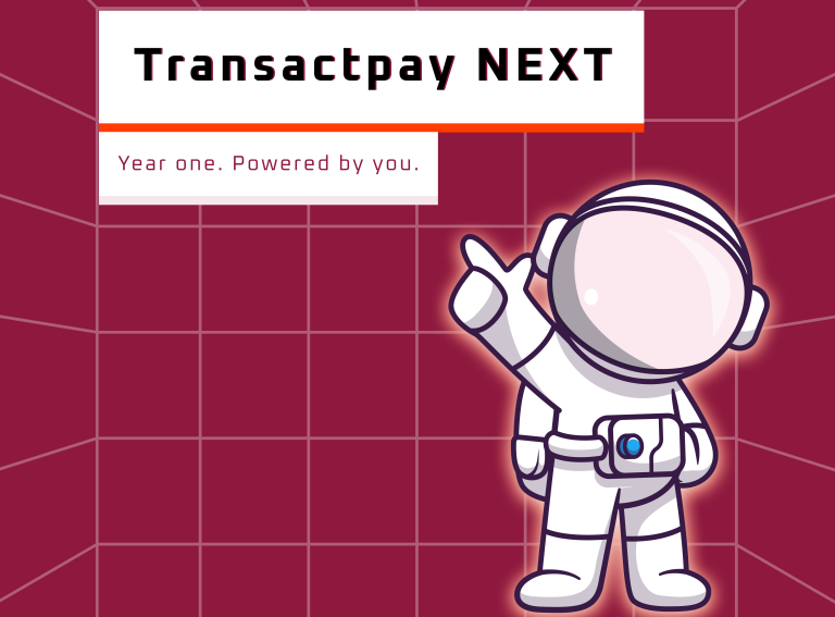 Transactpay NEXT: Save the Date for What’s Coming